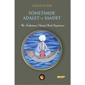 Yönetimde Adalet ve Saadet - Özgür Önder