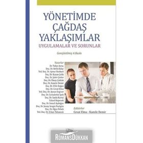 YÖNETİMDE ÇAĞDAŞ VE GÜNCEL KONULAR KAVRAMLAR, İLKELER, UYGULAMALAR VE YAKLAŞIMLAR - KOLEKTIF