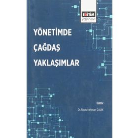 YÖNETİMDE ÇAĞDAŞ YAKLAŞIMLAR - CEVAT ELMA;KÂMILE DEMIR