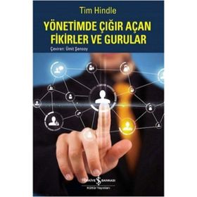 Yönetimde Çığır Açan Fikirler ve Gurular - Tim Hindle