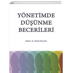 Yönetimde Düşünme Becerileri - Kollektif