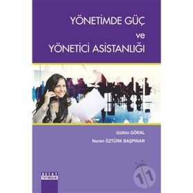 Yönetimde Güç Ve Yönetici Asistanlığı - Gülbin Göral