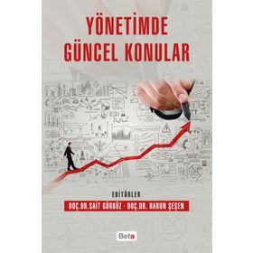 Yönetimde Güncel Konular - Harun Şeşen Sait Gürbüz Dr. Harun Şeşen
