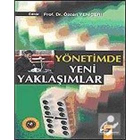 YÖNETIMDE YENI YAKLAŞIMLAR - ÖZCAN YENIÇERI