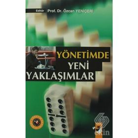 YÖNETIMDE YENI YAKLAŞIMLAR - ÖZCAN YENIÇERI