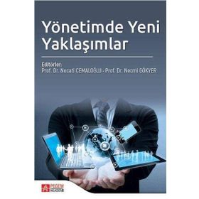 Yönetimde Yeni Yaklaşımlar - Pegem Akademi Yayıncılık