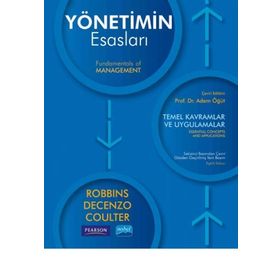 YÖNETIMIN ESASLARI TEMEL KAVRAMLAR VE UYGULAMALAR - STEPHAN ROBBINS;DAVID A. DECENZO;MARY COULTER