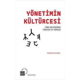 Yönetimin Kültürcesi - İbrahim Zeyd Gerçik