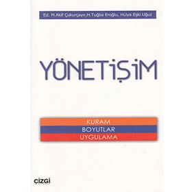 YÖNETIŞIM - H. TUĞBA EROĞLU;M. AKIF ÇUKURÇAYIR