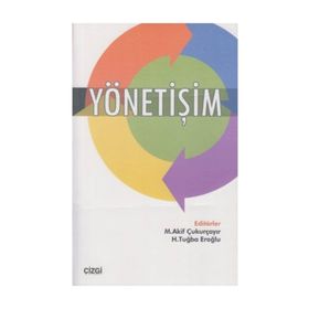 YÖNETIŞIM - H. TUĞBA EROĞLU;M. AKIF ÇUKURÇAYIR