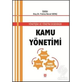 YÖNETIŞIM - TÜRK KAMU YÖNETIMINE YANSIMALARI - FATMA NEVAL GENÇ