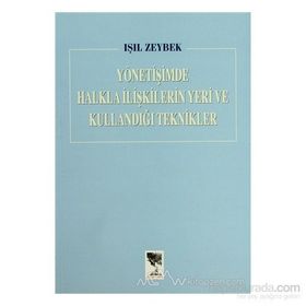 Yönetişimde Halkla İlişkilerin Yeri ve Kullandığı Teknikler - Işıl Zeybek