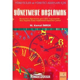 YÖNETMEYE BAŞLAMAK - M. KEMAL İMREK