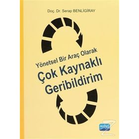 Yönetsel Bir Araç Olarak Çok Kaynaklı Geribildirim - Serap Benligiray