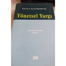 Yönetsel Yargı - A. Şeref Gözübüyük