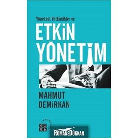 Yönetsel Yetkinlikler ve Etkin Yönetim - Mahmut Demirkan
