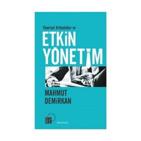 Yönetsel Yetkinlikler ve Etkin Yönetim - Mahmut Demirkan