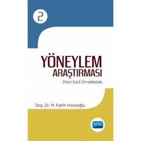 Yöneylem Araştırması I Piton Kod Örnekleriyle M. Fatih Hocaoğlu