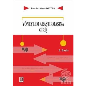 YÖNEYLEM ARAŞTIRMASINA GİRİŞ - AHMET ÖZTÜRK