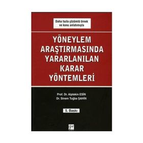 YÖNEYLEM ARAŞTIRMASINDA KULLANILAN KARAR YÖNTEMLERI - ALPTEKIN ESIN