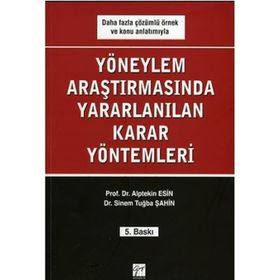 YÖNEYLEM ARAŞTIRMASINDA KULLANILAN KARAR YÖNTEMLERI - ALPTEKIN ESIN