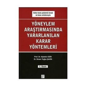 YÖNEYLEM ARAŞTIRMASINDA KULLANILAN KARAR YÖNTEMLERI - ALPTEKIN ESIN
