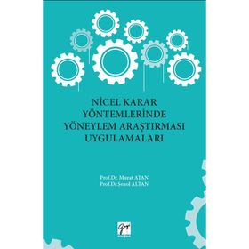 YÖNEYLEM ARAŞTIRMASINDA KULLANILAN KARAR YÖNTEMLERI - ALPTEKIN ESIN