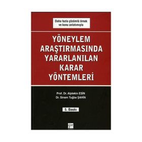 YÖNEYLEM ARAŞTIRMASINDA KULLANILAN KARAR YÖNTEMLERI - ALPTEKIN ESIN