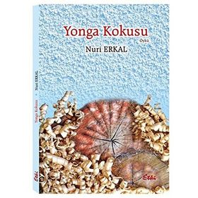 Yonga Kokusu - Nuri Erkal