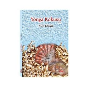 Yonga Kokusu - Nuri Erkal