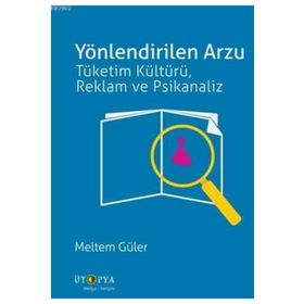 Yönlendirilen Arzu / Meltem Güler