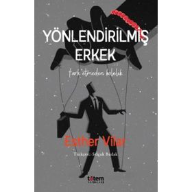 Yönlendirilmiş Erkek / Esther Vilar