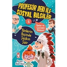 Yönlerin Peşinde Şaşkın Şair Profesör Debi ile Sosyal Bilgiler - Birsen Ekim Özen