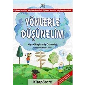 YÖNLERLE DÜŞÜNELİM - OYA GÜNGÖRMÜŞ ÖZKARDEŞ