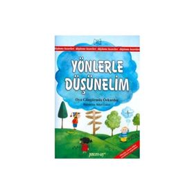 YÖNLERLE DÜŞÜNELİM - OYA GÜNGÖRMÜŞ ÖZKARDEŞ