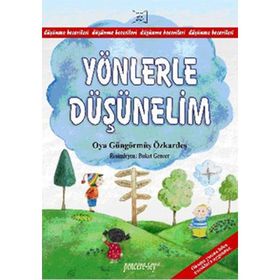 YÖNLERLE DÜŞÜNELİM - OYA GÜNGÖRMÜŞ ÖZKARDEŞ