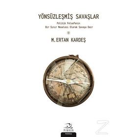 Yönsüzleşmiş Savaşlar - M. Ertan Kardeş