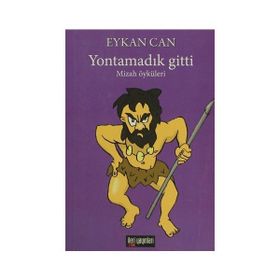 Yontamadık Gitti - Eykan Can