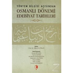 YÖNTEM BILGISI AÇISINDAN OSMANLI DÖNEMI EDEBIYAT TARIHLERI - KOLEKTIF