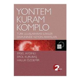 Yöntem Kuram Komplo - Ersel Aydınlı Haluk Özdemir Erol Kurubaş