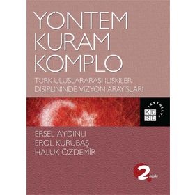 Yöntem Kuram Komplo - Ersel Aydınlı Haluk Özdemir Erol Kurubaş