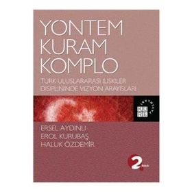 Yöntem Kuram Komplo - Ersel Aydınlı Haluk Özdemir Erol Kurubaş