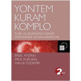 YÖNTEM, KURAM, KOMPLO - GENEL