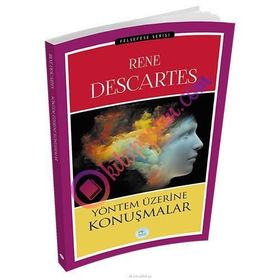 Yöntem Üzerine Konuşmalar - Renatus Descartes