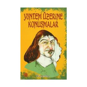 Yöntem Üzerine Konuşmalar - Renatus Descartes