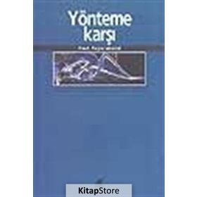 Yönteme Karşı - Paul Feyerabend