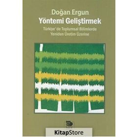 Yöntemi Geliştirmek - Doğan Ergun