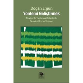 Yöntemi Geliştirmek - Doğan Ergun
