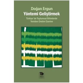 Yöntemi Geliştirmek - Doğan Ergun