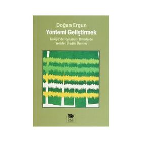 Yöntemi Geliştirmek - Doğan Ergun